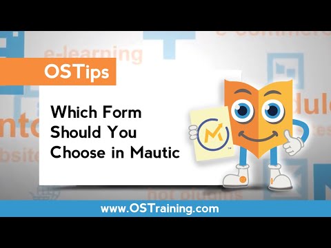 OSTips - Which Form Should You Choose in Mautic