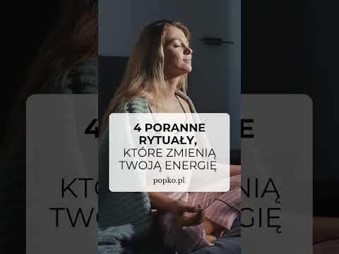 [POPKO Świat Medytacji] 4 poranne rytuały, które zmienią Twoją energię! #medytacja #wysokiewibracje