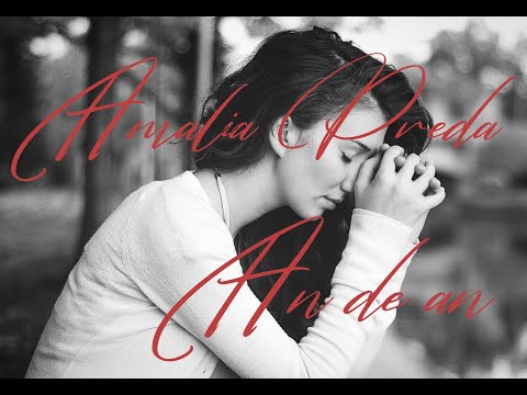 Amalia Preda  -  An de an