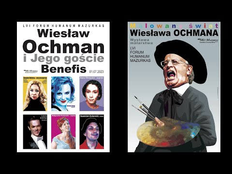 57 Forum Humanum Mazurkas - Benefis Wiesława Ochmana - cała część druga