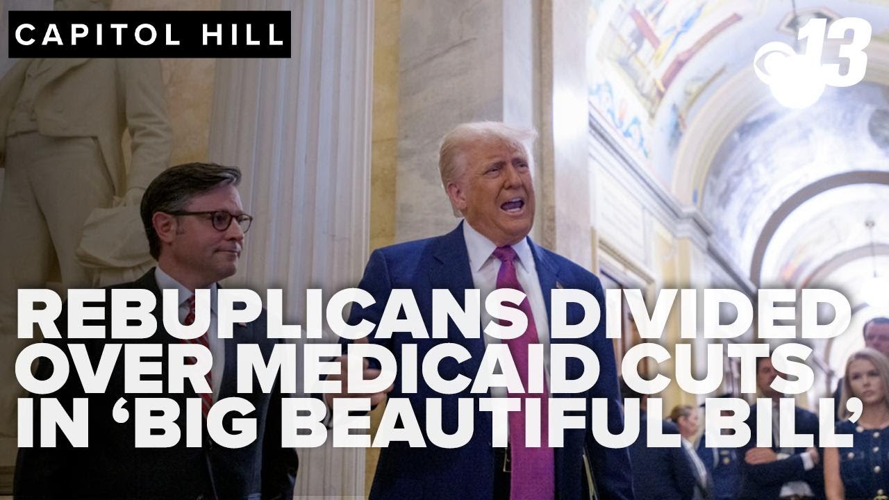 Republicans divided over Medicaid cuts as Trump pushes for 'big beautiful bill'