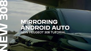 [오피셜] Peugeot 308 l Mirroring Android Auto