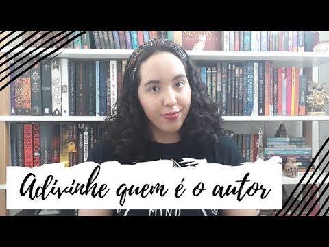 Adivinhe quem é o autor | Um Livro e Só