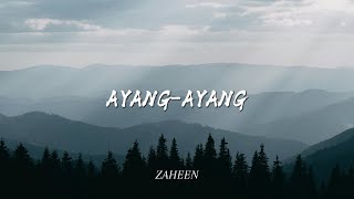 Download lagu ZAHEEN - AYANG-AYANG (COVER) mp3