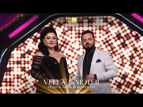 Gezim x Sanije Doberdolani - Vella e Moter (Gezuar 2023)