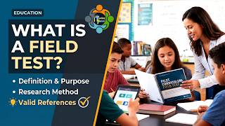 What is a Field Test? Definition, Method & Valid References