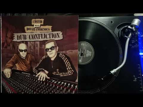 A3 Rolling Dub – I David meets Dougie Conscious – Dub Confliction – Conscious Sounds – CSIDLP01
