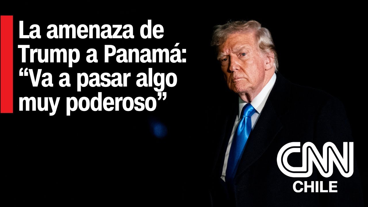 Trump asegura que recuperará el canal de Panamá o de lo contrario "algo muy poderoso ocurrirá"