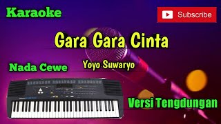 Download lagu Gara Gara Cinta ( Yoyo Suwaryo ) Karaoke Nada Cewe Versi Sandiwaraan mp3 Download lagu Gara Gara Cinta ( Yoyo Suwaryo ) Karaoke Nada Cewe Versi Sandiwaraan mp3