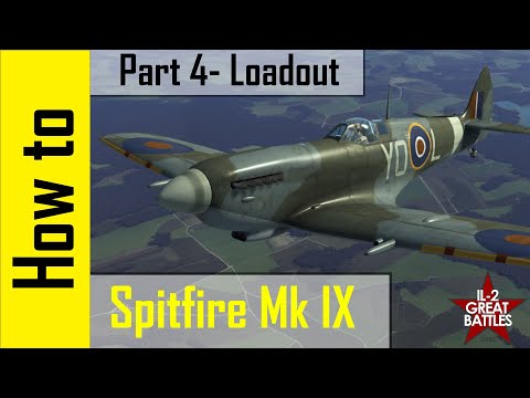 How to Spitfire Mk IX - Part 4: Loadout - Clip your wings!