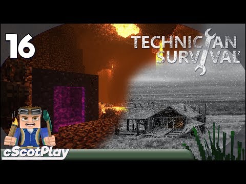 Technicians’ Survival 2 w/ cScot : Ep 16 – Nether Bound