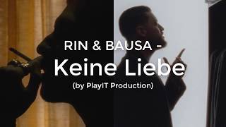 RIN &amp; BAUSA - Keine Liebe (lyrics)