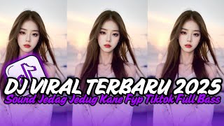 Download lagu DJ VIRAL TERBARU 2025 FULL BASS JEDAG JEDUG MENGKANE FYP TIK TOK mp3