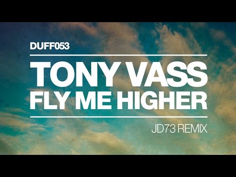 Tony Vass - Fly Me Higher (JD73 Remix - Extended Mix)