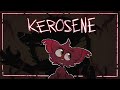 Kerosene (Animation Meme)