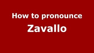 How to pronounce Zavallo