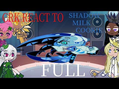 Cookie Run: Kingdom react to Shadow Milk|2x|ShadowVanilla|Full Vid