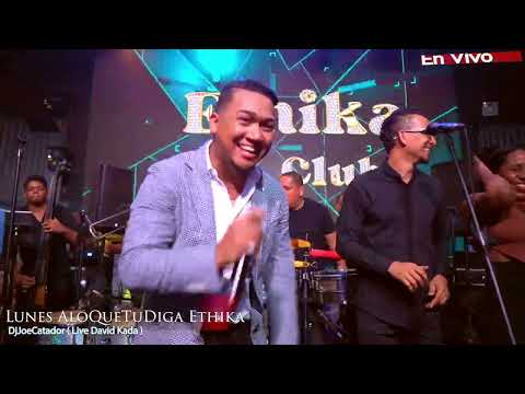 DAVID KADA  LIVE EN LOS LUNES DE ETHIKA EN VIVO CON DJ JOE CATADOR A LO QUE TU DIGA (C15)