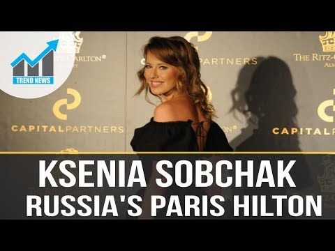 Ksenia Sobchak, 'Russia's Paris Hilton,' launches bid to unseat Vladimir Putin as president