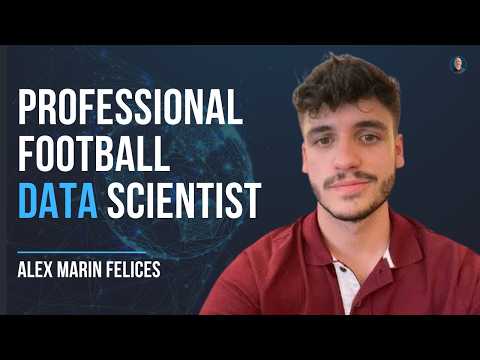 Life as a football DATA scientist - Alex Marin Felices #110
