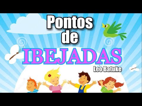 PONTOS de IBEJADAS com LEO BATUKE