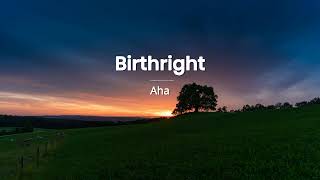 Aha  -  Birthright  (Karaoke)