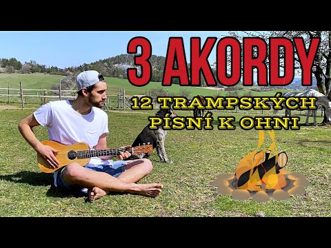 3 akordy (D, G, A) - 12 trampských písní k ohni