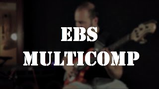 Video thumbnail for EBS Multicomp (Studio Edition) by Subbeast Bass Pedals&Effects