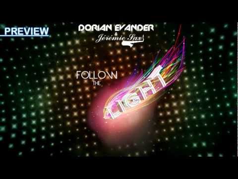 Dorian Evander & Jérémie Sax - Follow the Light [TEASER - Out Now!]