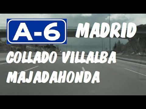 A-6 Madrid , Autovía del Noroeste , Tramo: Collado Villalba - Majadahonda / A-6 Highway , Spain.