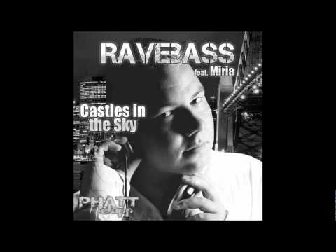 RaveBass feat. Miria - Castles In The Sky (Original Club Mix CUT)