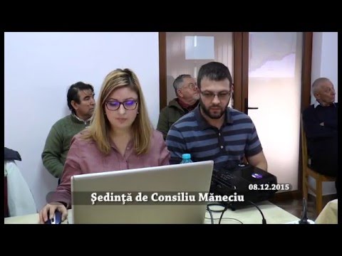 Sedinta Consiliul Local Maneciu – 12 decembrie 2015 – partea I