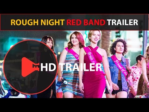 Rough Night (2017) Red Band Trailer #1 New Movie Trailers (1080p HD) 🍿