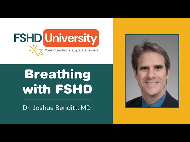 Breathing with FSHD, FSHD University, June 26, 2025