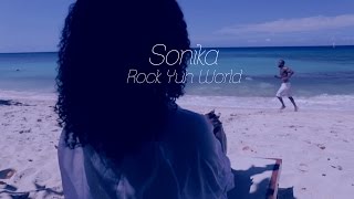 Sonika - Rock Yuh World (Official Video)