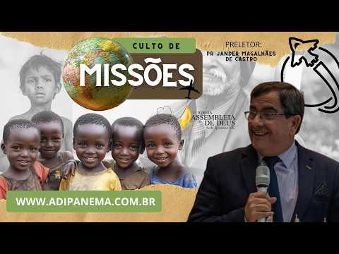 CULTO DE MISSÕES  AD IPANEMA 01/03/2026