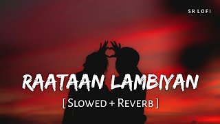 Download lagu Raataan Lambiyan (Slowed Reverb) | Jubin Nautiyal, Asees Kaur | Shershaah | SR Lofi mp3 Download lagu Raataan Lambiyan (Slowed Reverb) | Jubin Nautiyal, Asees Kaur | Shershaah | SR Lofi mp3