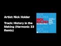 Nick Holder - History In The Making Harmonic 33 Instrumental Mix