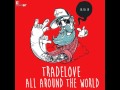 Tradelove - Around The World (La, La, La) (Club Mix)