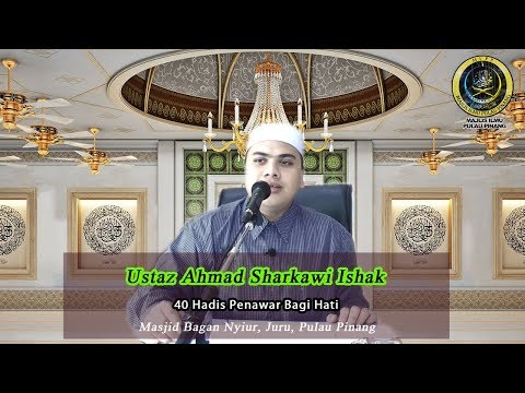 40 HADIS PENAWAR BAGI HATI(SIRI 1)- USTAZ AHMAD HUSAM DATO BADERUDDIN