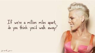 Pink - Love Me Anyway (Lyrics) ft. Chris Stapleton