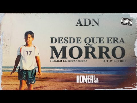 Homer el Mero Mero, Totoy el Frio - Desde que era morro (Visualizer)