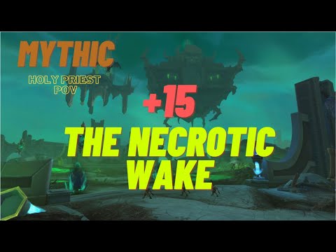 +15 Necrotic Wake - Holy Priest | Timed Run - Fortified, Inspiring, Storming, Prideful