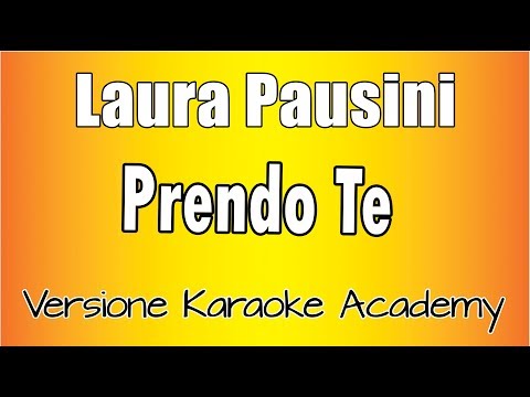 Prendo Te - Laura Pausini