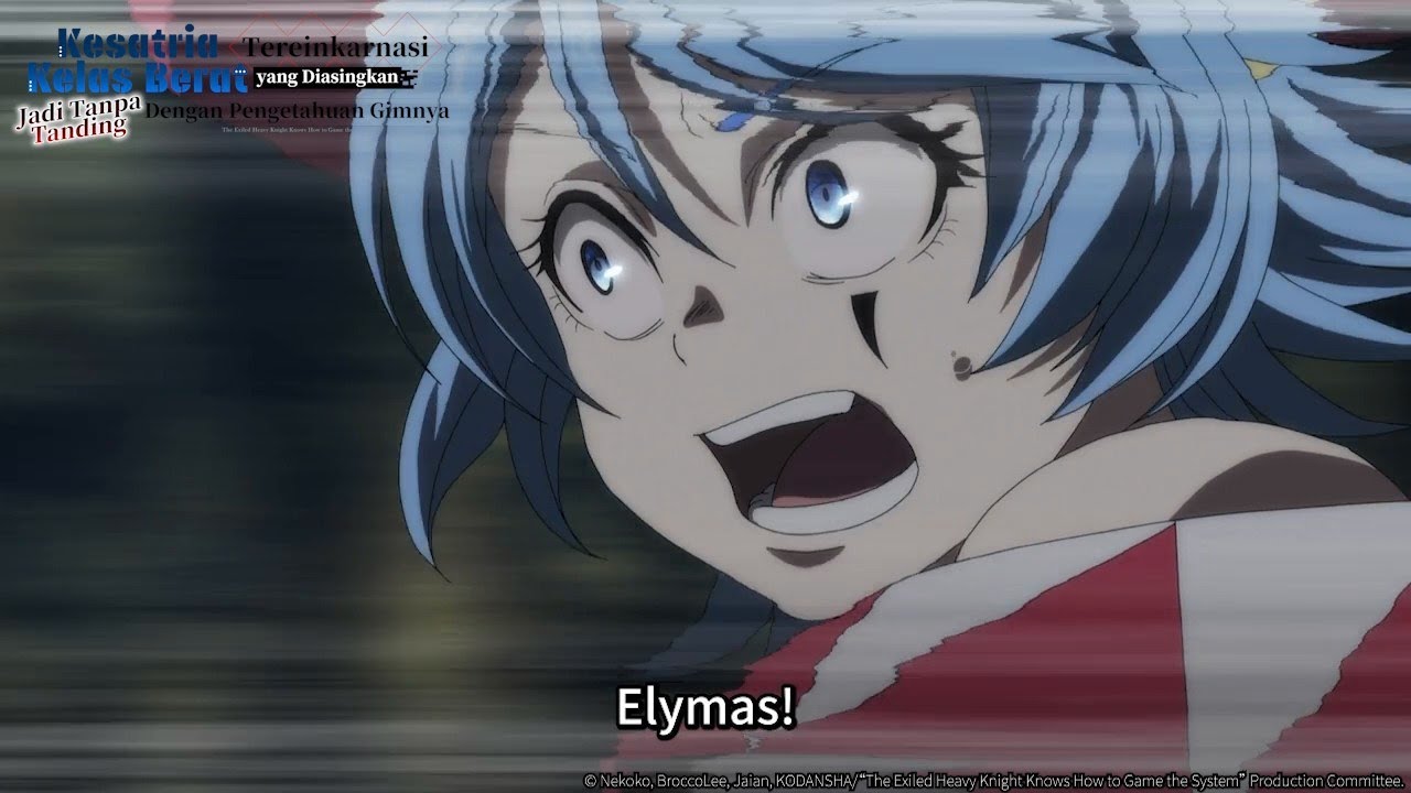 Kesatria Kelas Berat #heavyknight Elymas