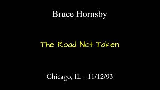Bruce Hornsby - 11/12/93 - Chicago - The Road Not Taken