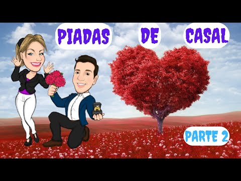 PIADAS DE CASAL- PARTE 2 🤣🤣💦