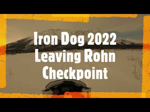 Iron Dog 2022 - Leaving Rohn Checkpoint on the Iditarod Trail
