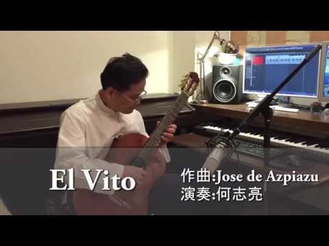 El Vito-Jose De Azpiazu-Classical Guitar-古典-吉他演奏- by Ho,Chih Liang-何志亮-クラシックギター