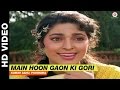 Main Hoon Gaon Ki Gori Bol Radha Bol Kumar Sanu Poornima Juhi Chawla Rishi Kapoor